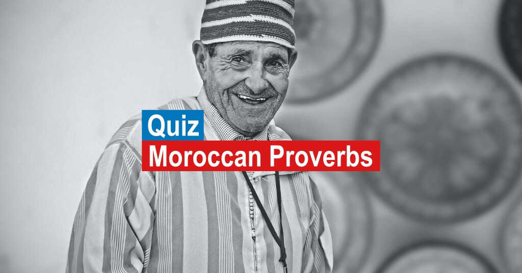 Moroccan proverbs